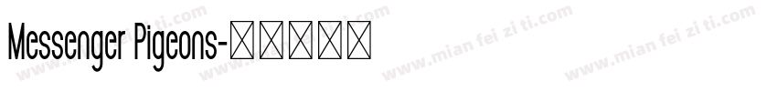 Messenger Pigeons字体转换